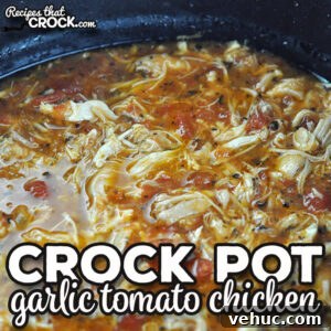 Slow-Cooker Garlic Tomato Chicken Recipe for Tender Meals 2 This Garlic Tomato Crock Pot Chicken recipe is easy to throw together, tastes amazing, is versatile and freezes well.